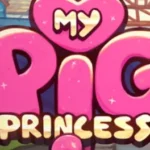 My Pig Princess